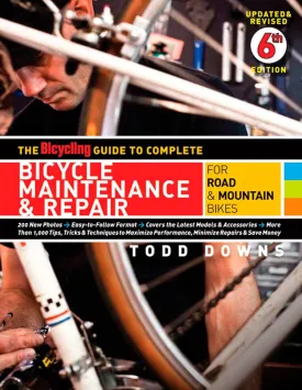 The Bicycling Guide to Complete Bicycle Maintenance & Repair: For Road & Mountain Bikes Paperback  September 28, 2010
